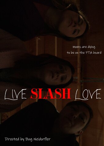 Live Slash Love