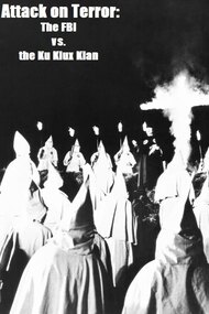 Attack on Terror: The FBI vs. the Ku Klux Klan