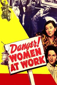 Danger! Women at Work