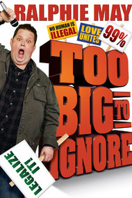 Ralphie May: Too Big to Ignore