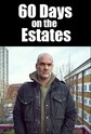 60 Days on the Estates