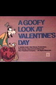 A Goofy Look at Valentine's Day