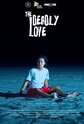 The Deadly Love
