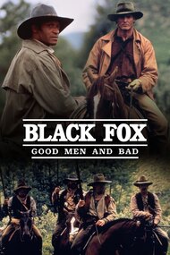Black Fox: Good Men and Bad