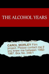 The Alcohol Years