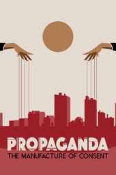 Propaganda: Engineering Consent