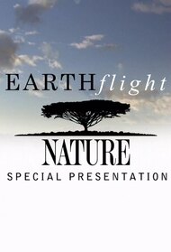 Earthflight, A Nature Special Presentation