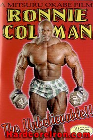 Ronnie Coleman: The Unbelievable