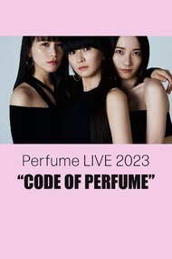 Perfume LIVE 2023 “CODE OF PERFUME”