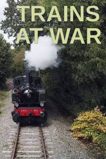 Trains At War