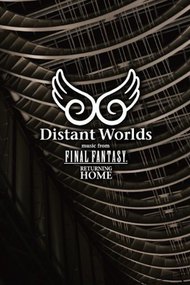 Distant Worlds - Music from Final Fantasy Returning Home