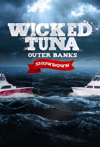 Wicked Tuna: Outer Banks Showdown