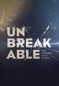Unbreakable - We make you strong!