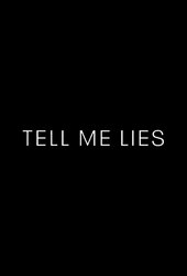 Tell Me Lies