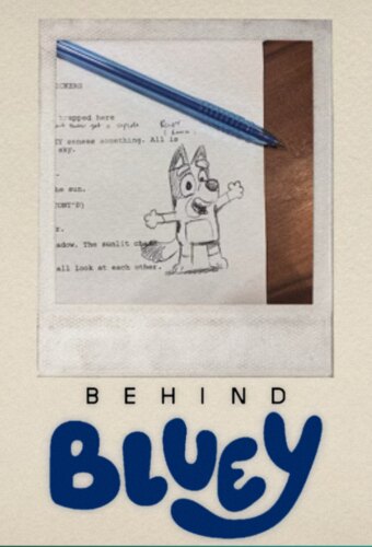 Behind Bluey