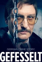 German Crime Story: Shackled