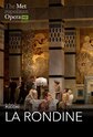 The Metropolitan Opera: La Rondine