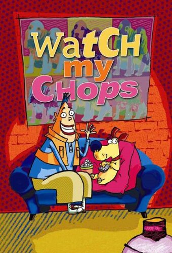 Watch My Chops!