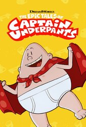 The Epic Tales of Captain Underpants in Space (TV Series 2020