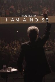 Joan Baez: I Am a Noise