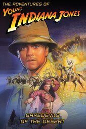 The Adventures of Young Indiana Jones: Daredevils of the Desert