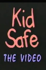Kid Safe: The Video