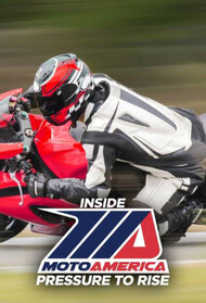 Inside MotoAmerica: Pressure to Rise