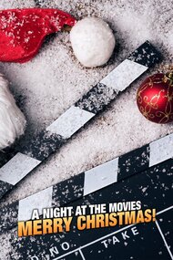 A Night at the Movies: Merry Christmas!