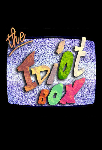 The Idiot Box