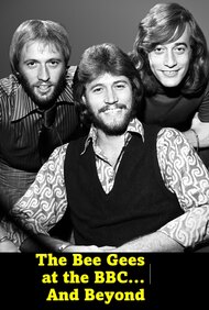 The Bee Gees at the BBC... and Beyond