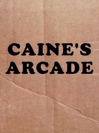 Caine's Arcade