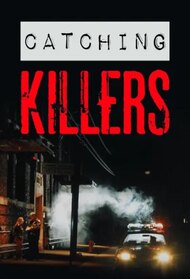 Catching Killers Episodes TV Series 2020 catching-killers-episodes-tv-series-2020