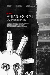 Mutantes S.21 – 25 Years Later
