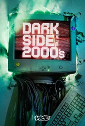 Dark Side of the 2000s