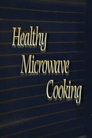 Healthy Microwave Cooking