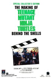 Teenage Mutant Ninja Turtles Mania: Behind the Shells — The Making of 'Teenage Mutant Ninja Turtles'
