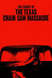 The Legacy of The Texas Chain Saw Massacre