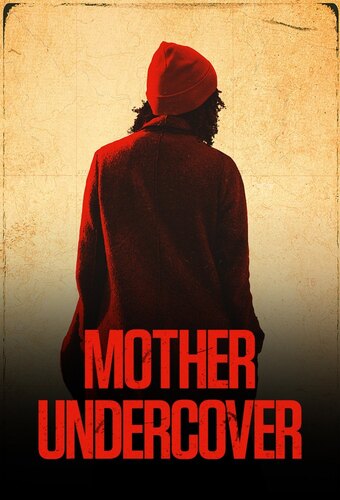 Mother Undercover