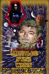 The Untitled Star Wars Mockumentary