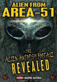 Alien from Area 51: The Alien Autopsy Footage Revealed