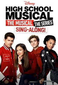 High School Musical: The Musical: The Series: The Sing-Along