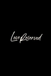 Love Reserved