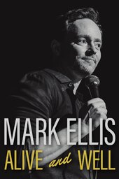 Mark Ellis: Alive & Well