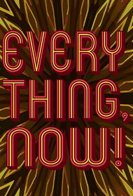 The Everything Now Show