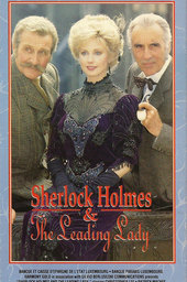Sherlock Holmes and the Leading Lady