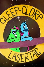Gleep-Glorp & Lasertag