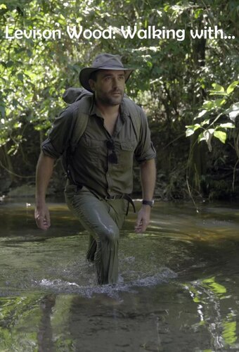 Levison Wood: Walking With...
