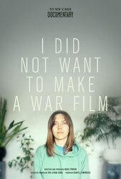 I Did Not Want to Make A War Film