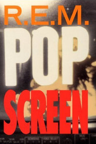 R.E.M.: Pop Screen