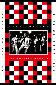 Muddy Waters and The Rolling Stones - Live at the Checkerboard Lounge